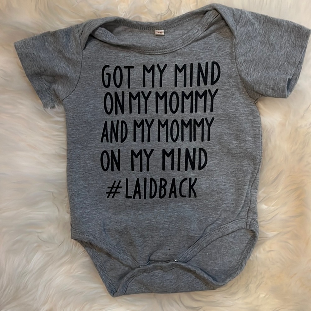 Got My Mind on my Mommy Onesie